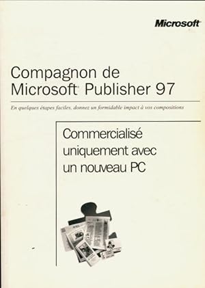 Compagnon de Microsoft Pusblisher 97 - Collectif