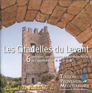 Les citadelles du levant - Collectif