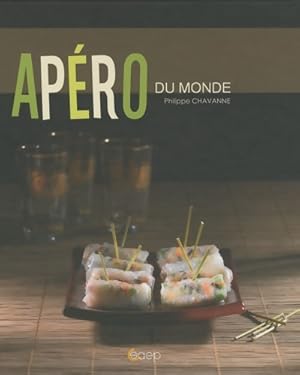 Image du vendeur pour Ap?ro du monde - Philippe Chavanne mis en vente par Book Hmisphres