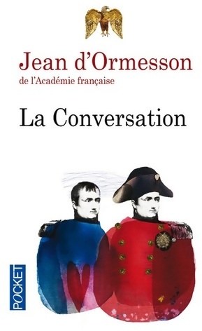 Bild des Verkufers fr La conversation - Jean D'Ormesson zum Verkauf von Book Hmisphres