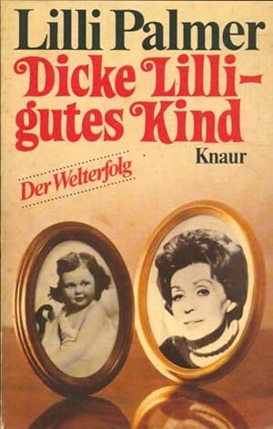 Immagine del venditore per Dicke Lilli-gutes kind - Lilli Palmer venduto da Book Hmisphres