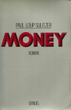 Image du vendeur pour Money - Paul-Loup Sulitzer mis en vente par Book Hmisphres