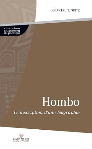 Image du vendeur pour Hombo. Transcription d'une biographie - Chantal T. Spitz mis en vente par Book Hmisphres