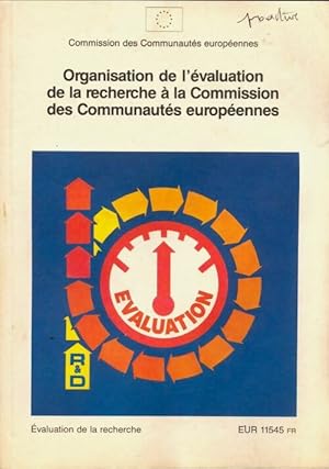 Organisation de l' valuation de la recherche   la comossion des communaut s europ ennes - Collectif