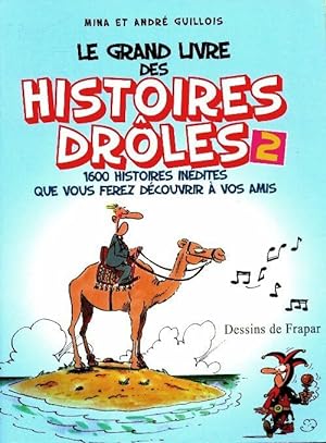Le grand livre de histoires drôles Tome II - Mina Guillois