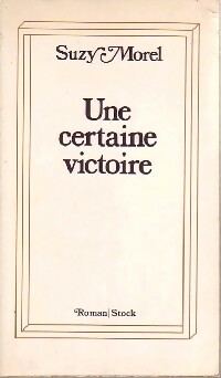 Seller image for Une certaine victoire - Suzy Morel for sale by Book Hmisphres