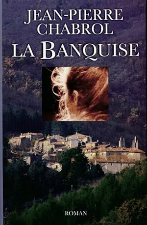 Imagen del vendedor de La banquise - Jean-Pierre Chabrol a la venta por Book Hmisphres