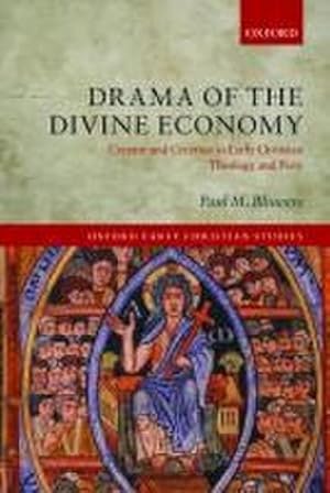 Immagine del venditore per Drama of the Divine Economy : Creator and Creation in Early Christian Theology and Piety venduto da AHA-BUCH GmbH