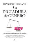 Seller image for La dictadura de g�nero for sale by ABACO LIBROS USADOS