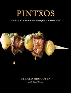 Bild des Verkufers fr Pintxos: Small Plates in the Basque Tradition [A Cookbook] zum Verkauf von AHA-BUCH GmbH