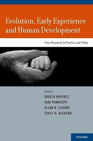 Image du vendeur pour Evolution, Early Experience and Human Development : From Research to Practice and Policy mis en vente par AHA-BUCH GmbH