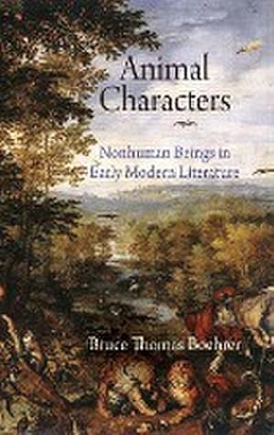 Immagine del venditore per Animal Characters : Nonhuman Beings in Early Modern Literature venduto da AHA-BUCH GmbH