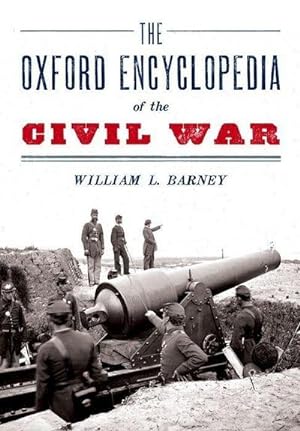 Bild des Verkufers fr Oxford Encyclopedia of the Civil War zum Verkauf von AHA-BUCH GmbH