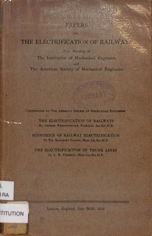 Seller image for Papers on the Electrification of Railways - Joint Meeting of the Institution of Mechanical Engineers and The American Society of Mechanical Engineers for sale by WeBuyBooks