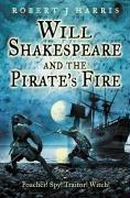 Seller image for Will Shakespeare and the Pirates Fire for sale by WeBuyBooks