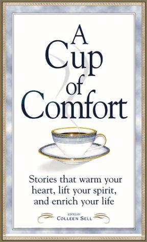 Bild des Verkufers fr Cup of Comfort: Stories That W zum Verkauf von WeBuyBooks