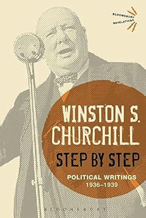 Bild des Verkufers fr Step By Step: Political Writings: 1936-1939 (Bloomsbury Revelations) zum Verkauf von WeBuyBooks