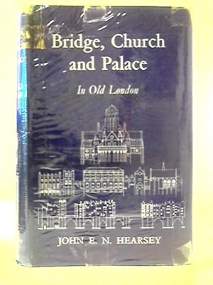 Image du vendeur pour Bridge, Church and Palace in Old London mis en vente par World of Rare Books