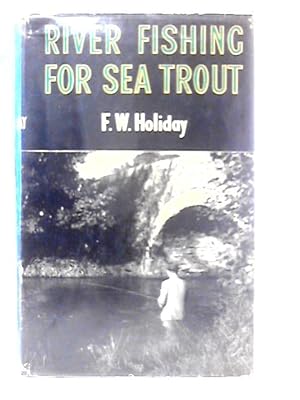 Bild des Verkufers fr River Fishing for Sea Trout zum Verkauf von World of Rare Books