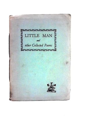Bild des Verkufers fr Little Man And Other Collected Poems zum Verkauf von World of Rare Books