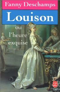 Seller image for Louison ou l'heure exquise - Fanny Deschamps for sale by Book Hmisphres