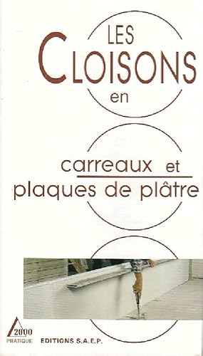 Les cloisons en carreaux et plaques de pl tre - Alain Thi baut