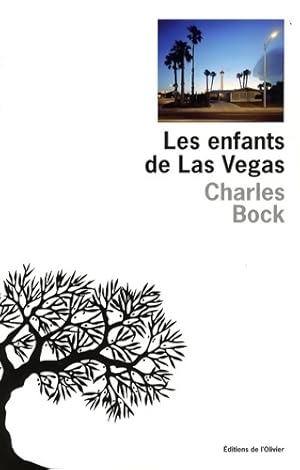 Seller image for Les enfants de Las Vegas - Charles Bock for sale by Book Hmisphres