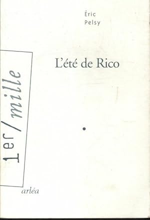 Image du vendeur pour L'?t? de Rico - Eric Pelsy mis en vente par Book Hmisphres