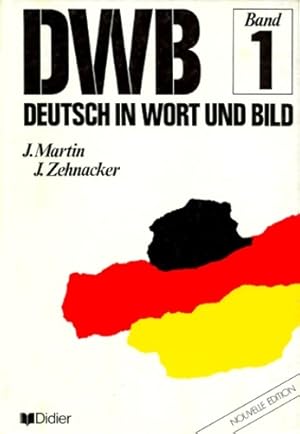 Allemand DWB deutsch in wort und bild band 1 - Jean Zehnacker