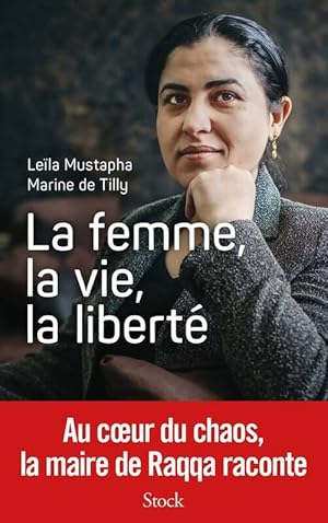 La femme, la vie, la libert? - Marine De Tilly