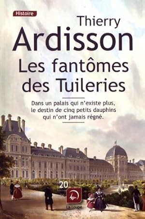 Seller image for Les fant?mes des tuileries - Thierry Ardisson for sale by Book Hmisphres