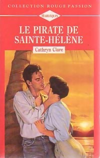 Seller image for Le pirate de Sainte-H?l?ne - Cathryn Clare for sale by Book Hmisphres