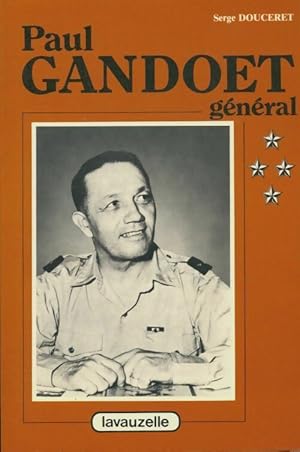 Image du vendeur pour Paul Gandoet g?n?ral - Serge Douceret mis en vente par Book Hmisphres