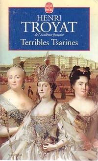 Terribles tsarines - Henri Troyat