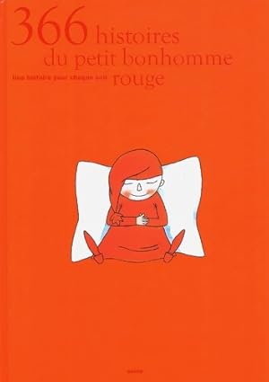 Bild des Verkufers fr 366 histoires du petit bonhomme rouge. Une histoire pour chaque soir - Anna Neborova zum Verkauf von Book Hmisphres