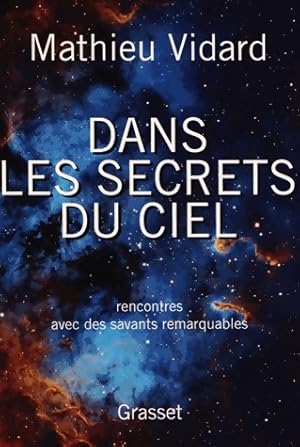 Dans les secrets du ciel - Mathieu Vidard