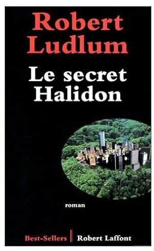 Image du vendeur pour Le secret Halidon - Robert Ludlum mis en vente par Book Hmisphres