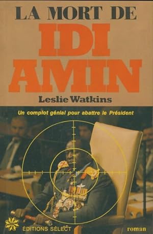 Immagine del venditore per La mort de Idi Amin - Leslie Watkins venduto da Book Hmisphres