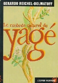 Immagine del venditore per Le contexte culturel du yag? - Gerardo Reichel-Dolmatoff venduto da Book Hmisphres