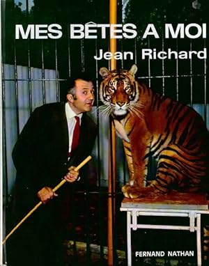 Mes b tes   moi - Jean Richard