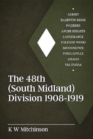 Bild des Verkufers fr The 48th (South Midland) Division 1908-1919 zum Verkauf von AHA-BUCH GmbH