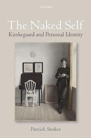 Image du vendeur pour The Naked Self: Kierkegaard and Personal Identity mis en vente par AHA-BUCH GmbH