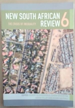 Bild des Verkufers fr New South African Review 6: The Crisis of Inequality zum Verkauf von Chapter 1