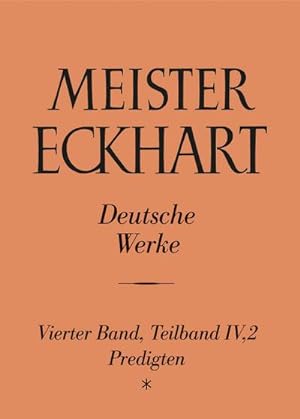Bild des Verkufers fr Meister Eckhart. Deutsche Werke Band 4,2: Predigten zum Verkauf von AHA-BUCH GmbH