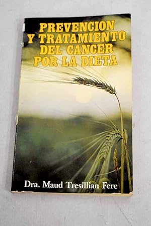 Seller image for Prevencin y tratamiento del cncer por la dieta for sale by Alcan Libros
