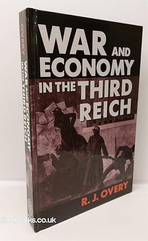 Image du vendeur pour War and Economy in the Third Reich mis en vente par Lion Books PBFA