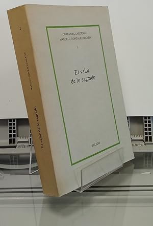 Image du vendeur pour El valor de lo sagrado, tomo I. Obras del cardenal Marcelo Gonzalo Martn mis en vente par Librera Dilogo