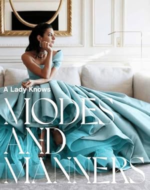 Bild des Verkufers fr A Lady Knows: Modes & Manners zum Verkauf von AHA-BUCH GmbH