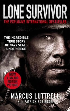 Bild des Verkufers fr Lone Survivor : The Incredible True Story of Navy SEALs Under Siege zum Verkauf von AHA-BUCH GmbH