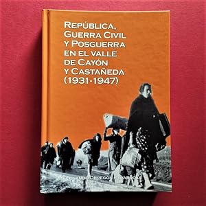 Imagen del vendedor de Repblica, Guerra Civil y Posguerra en el Valle de Cayn y Castaeda (1931 - 1947). a la venta por Carmichael Alonso Libros